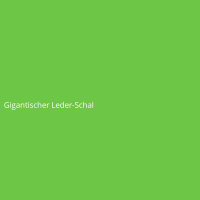 Gigantischer Leder-Schal