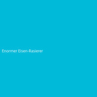 Enormer Eisen-Rasierer
